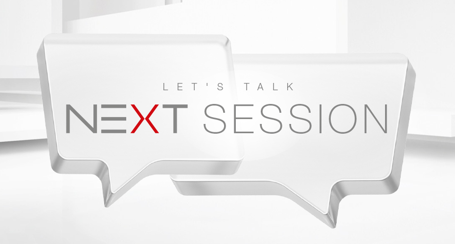NEXT Session